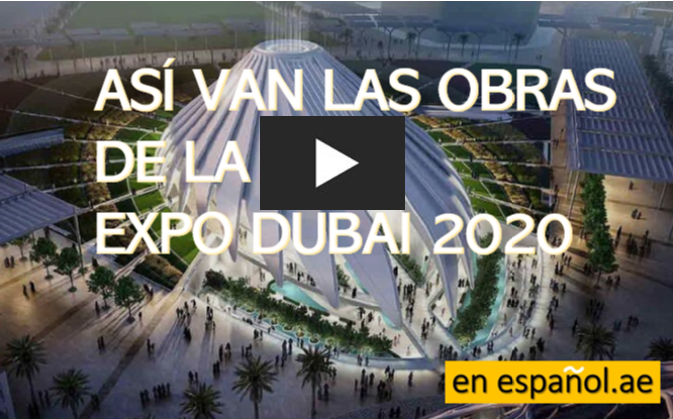 dubai 2020 enespanol obras video